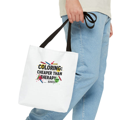 Coloring: Cheaper Than Therapy..Barely Tote