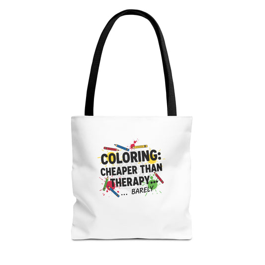Coloring: Cheaper Than Therapy..Barely Tote