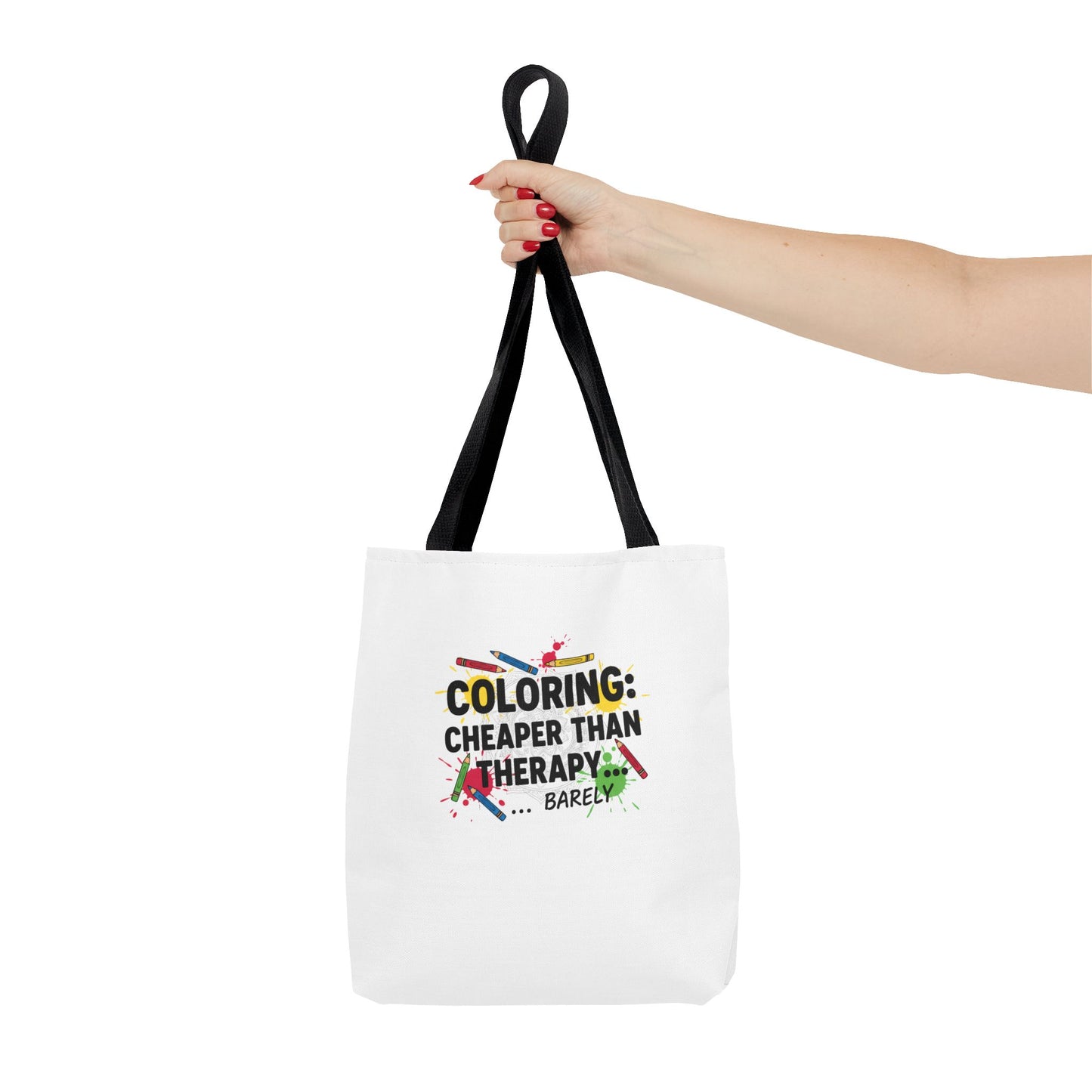 Coloring: Cheaper Than Therapy..Barely Tote